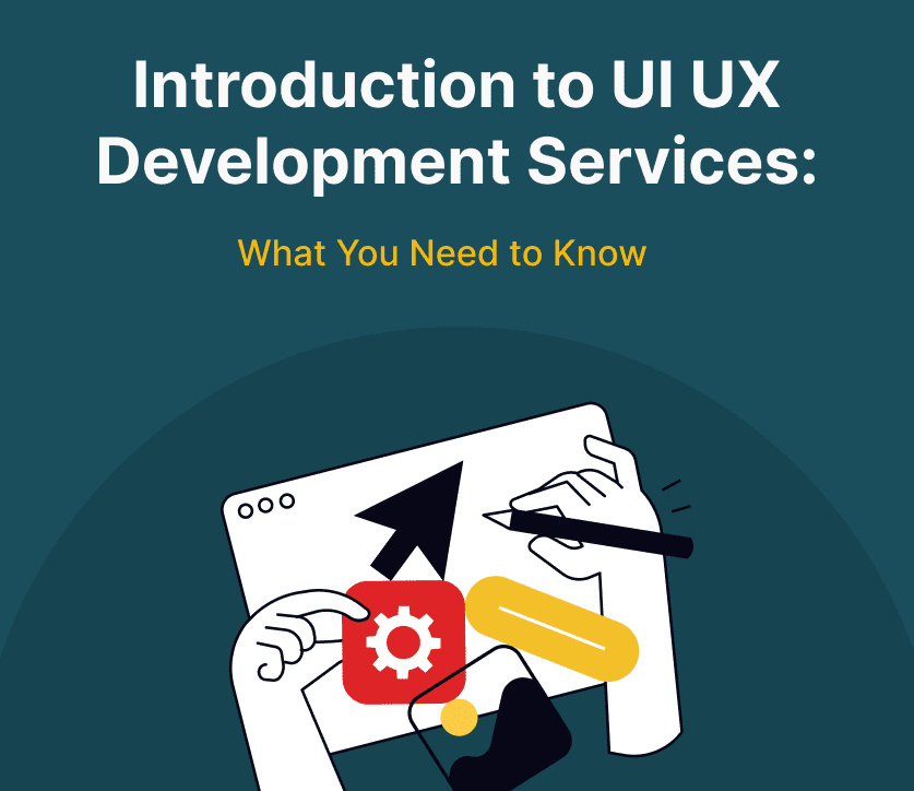 UI UX Development Services [Detailed Guide] - Red Baton