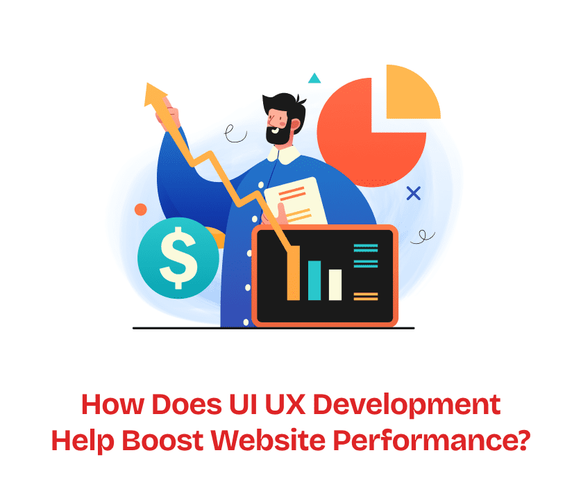 How UI UX Development Services Boost Website Performance?